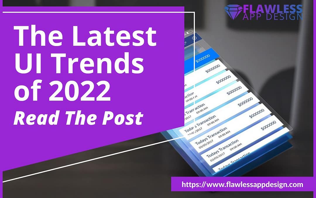 The Latest UI Trends of 2022