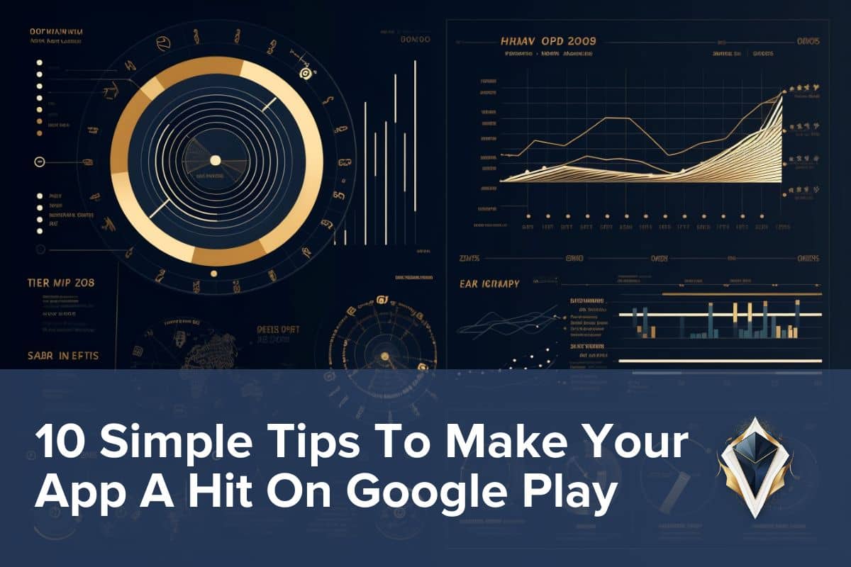 10 Tips To Make Your App A Hit On Google Play