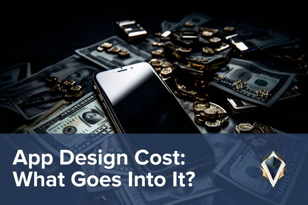 App Design Cost: What Goes Into It?