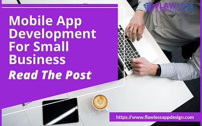 Mobile App Development For Small Business Detailed Breakdown
